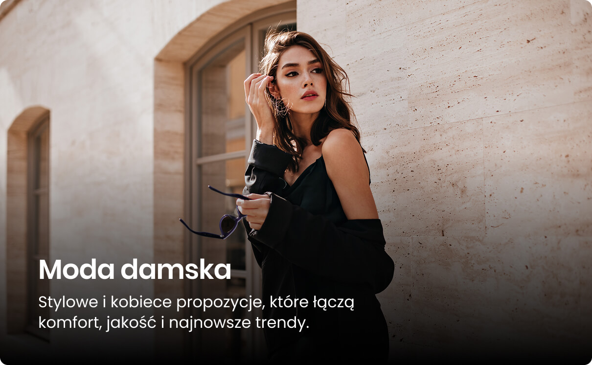 Moda damska — stylowe i kobiece propozycje, które łączą komfort, jakość i najnowsze trendy